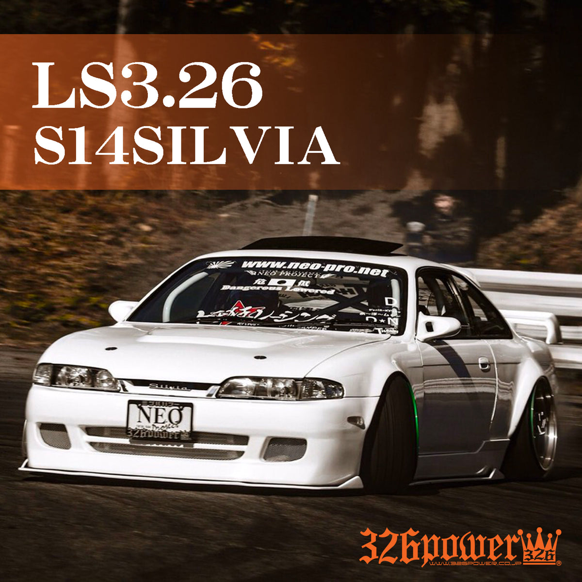 326 Power LS3.26 FB/SS/RB 3-Piece Kit for Nissan Silvia S14